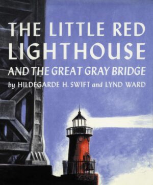 The Little Red Lighthouse and the Great Gray Bridge - (Hardcover)