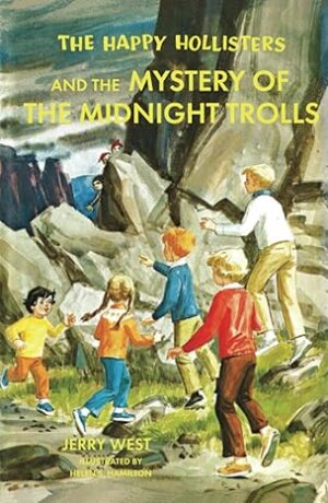 The Happy Hollisters and the Mystery of the Midnight Trolls