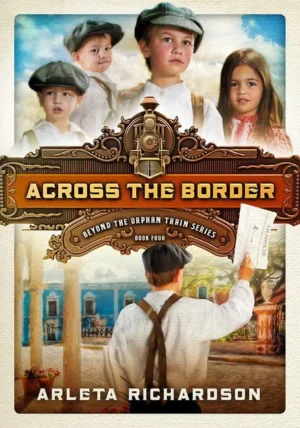 Across the Border (Orphan Train bk 4)