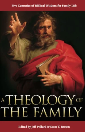 A Theology of the Family