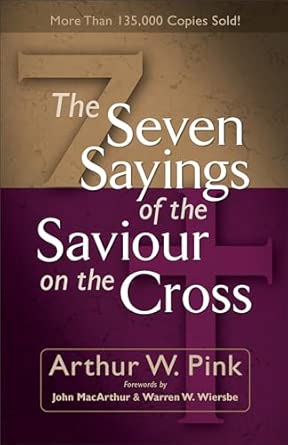 The Seven Sayings of the Saviour on the Cross