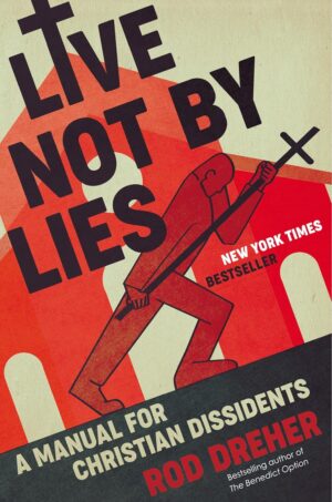Live Not by Lies