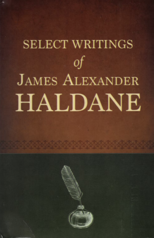 Select Writings of James Alexander Haldane