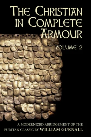 The Christian in Complete Armour - Volume 2